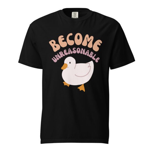 Become Unreasonable, the flagship design of Stupid Shirts Store